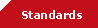 Standards